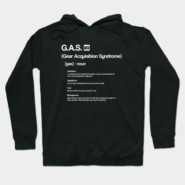 Funny Photography T Shirt - Gear Acquisition Syndrome (GAS) Hoodie by SecondActTees